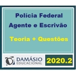 Policia Federal - Agente  e Escrivão - T + Q (DAMÁSIO 2020.2) Teoria + Questões